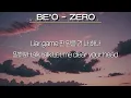 BE'O(비오) - ZERO(Feat. BOBBY)(가사/Lyrics)