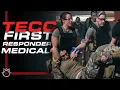 TECC Tactical Emergency Casualty Care Course - Medical