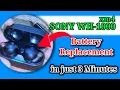 SONY WF-1000XM4 BATTERY REPLACEMENT JUST A 3 MINUTE JOB