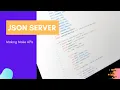What is JSON Server with Example - Beginner Tutorial