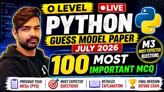 O Level Python Guess Model Paper July 2026 100 Most Important MCQ Python Most Expected Questions