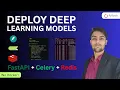 Deploy Deep Learning Models with FastAPI Celery