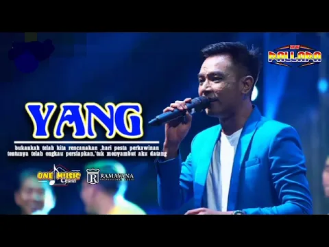 Download MP3 YANG - Gerry Mahesa NEW PALLAPA || GAS mania MURYOLOBO JEPARA