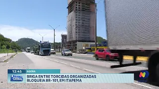 Violência entre torcidas provoca bloqueio da BR-101 e ação policial