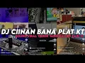 Download Lagu DJ CIINAN BANA PLAT KT || YANG KALIAN CARI VIRAL TIKTOK MENGKANE ‼️