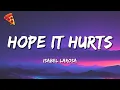 Download Lagu Isabel LaRosa - Hope It Hurts (Lyrics)
