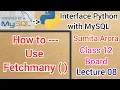 How to use fetchmany function keyword Lecture 08 Interface Python with MySQL Class 12