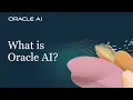 Oracle AI Explained