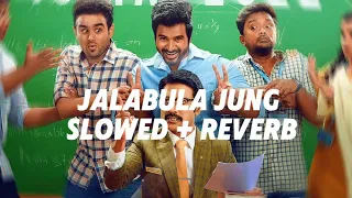 jalabula jung slowed reverb don
