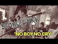 Download Lagu No Boy No Cry - Stance Punk - Opening 6 Naruto - Wize Project Cover