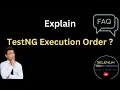 Order of Execution of Tests in TestNG TestNG Tests Execution Order TestNG Execution Order