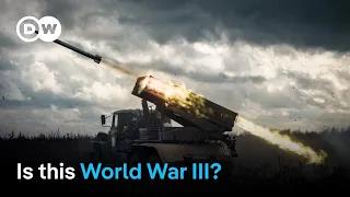 from ukraine to the middle east are we living through a world war dw news