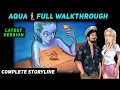 AQUA FULL WALKTHROUGH SUMMERTIME SAGA 0 20 16 ALL MISSIONS CAVE GUIDE AQUA COMPLETE QUEST 20 16