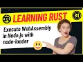 Developers 31-Execute WebAssembly in Node js with node-loader