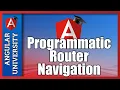 Angular Router - Programmatic Route Navigation