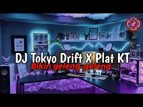 Download MP3 DJ Tokyo Drift X Plat KT Viral Tiktok|| Bikin geleng geleng kepala