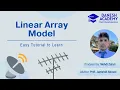 Linear Array Antennas Models Approximations and Responses Explained