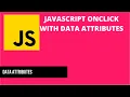 Javascript Onclick with Data Attributes