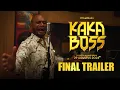 Download Lagu KAKA BOSS - Official Final Trailer MP3