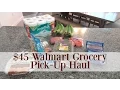 45 Walmart Grocery Pick Up Haul A 10 off Coupon Code