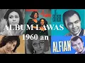 Download Lagu ALBUM TEMBANG LAWAS LAGU NOSTALGIA PENUH Kenangan 1960an ANNA Retno Alfian S Warno Enak Di Dengar