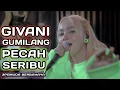 Download Lagu PECAH SERIBU - ELVI SUKAESIH  3PEMUDA BERBAHAYA FEAT GIVANI GUMILANG COVER