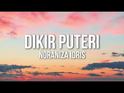 Download MP3 Noraniza Idris - Dikir Puteri (Official Lyric Video)