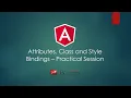 4 5 1 Attibutes Class and Style Bindings - Practical Session Angular Tutorial ITS