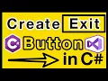 How to Create Exit Button in C Tutorial for Beginners - Visual Studio