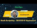 Day 31 - Bash Scripting NESTED IF statement