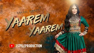 Ghazal Sadat New Song Yaarem Yaarem اهنگ جدید هزارهگی غزل سادات  Ghazal Sadat New Song Yaarem Yaarem اهنگ جدید هزارهگی غزل سادات
