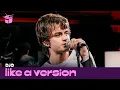 Download Lagu Djo – ‘Basic Being Basic’ (live for Like A Version)