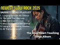 Download Lagu Lagu Slow Rock Paling Menyentuh Hati 2025 | Album Pop Balada Paling Sedih yang Sedang Tren Bikin ...