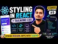 Styling in React CSS Modules Tailwind CSS Modern UI Design Coder React Series