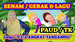 senam terbaru gerak dan lagu terbaru untuk paud tk lagu 123 angkat tanganmu cipt om sinung