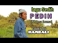 Download Lagu PEDIH (Rhoma irama) cover by Hambali