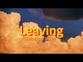 Lagu Niko Rain, EJEAN - Leaving (lyrics)