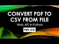 How to Convert PDF To CSV From Uploaded File using PDFco API in Python
