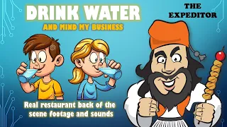 Download RESTAURANT SCENES AND SOUNDS - DRINK WATER \u0026 MIND MY BUSINESS - THE EXPEDITOR MP3