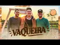 Download Lagu Vaqueira - Eric Land e Iguinho \u0026 Lulinha (Clipe Oficial)