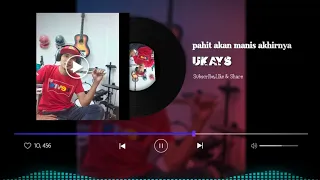 ukays pahit akan manis akhirnya drum cover 