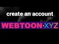 How to create an account on the WEBTOON XYZ website