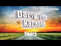 Russell Dickerson - Yours (Karaoke Version)