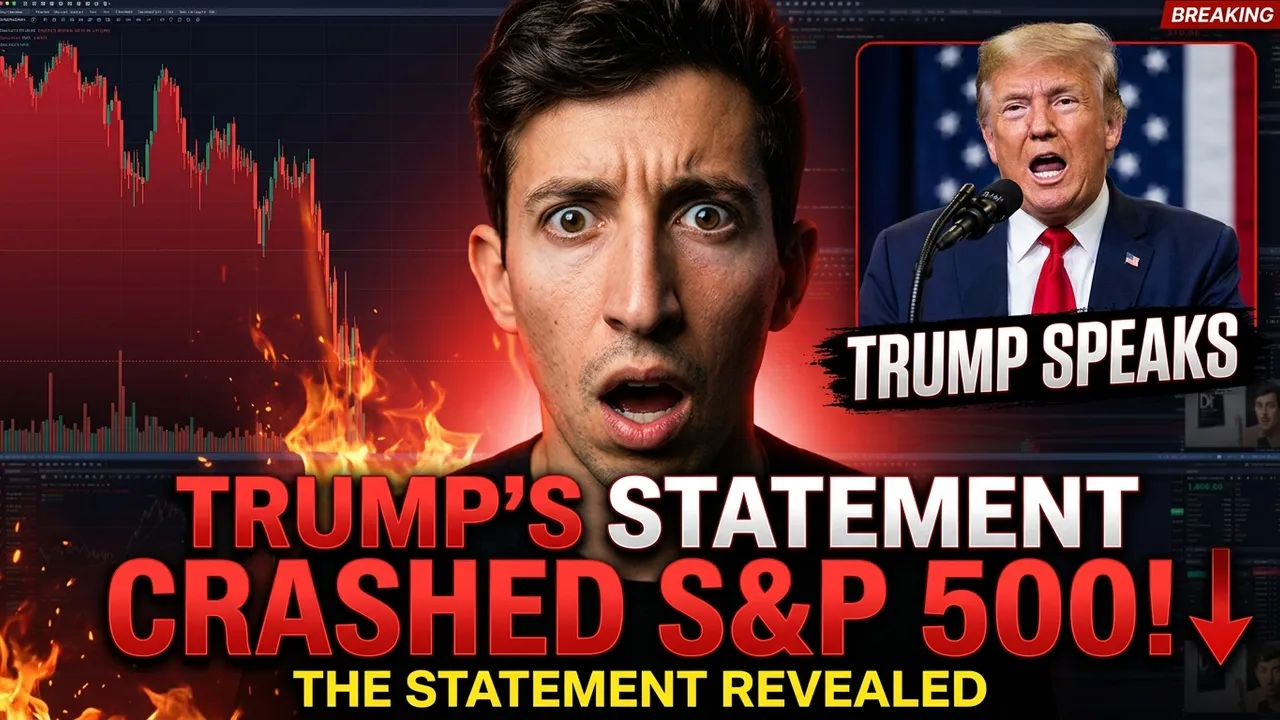 Trump's Statement Just Crashed the S&P 500 | Here's Why