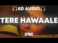 Lagu Tere Hawaale: Laal Singh Chaddha 8D AUDIO🎧 |  Aamir, Kareena | Arijit, Shilpa, Pritam | (Lyrics)