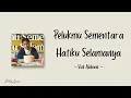 Vidi Aldiano - Pelukmu Sementara, Hatiku Selamanya - Lirik Lagu 