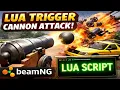 BeamNG LUA Tutorial Fire a CANNON with a Trigger Insane Modding Guide