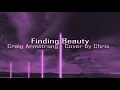 Finding Beauty - Craig Armstrong [Cover by Chris .]