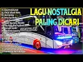 Download Lagu LAGU NOSTALGIA PALING DICARI - LAGU KENANGAN TEMAN PERJALANAN - JANGAN SALAH MENILAIKU