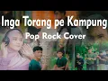Download Lagu Inga Torang pe Kampung (Rama Aiphama)Pop Rock Cover